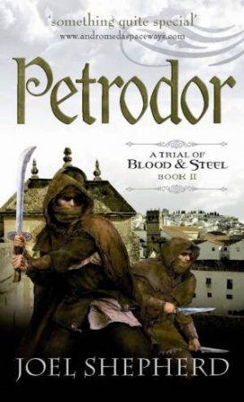 Petrodor by Joel Shepherd