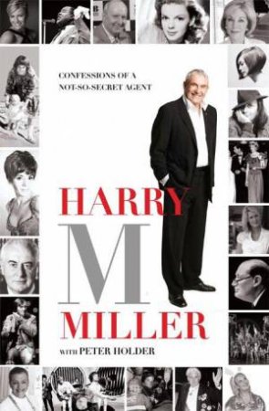 Harry M Miller by Harry M Miller & Peter Holder