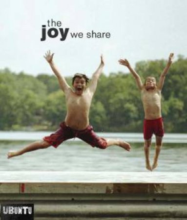 Joy: We Share by Ubuntu