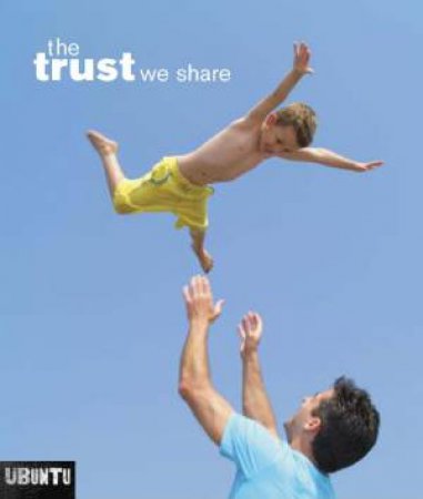 Trust: We Share by Ubuntu