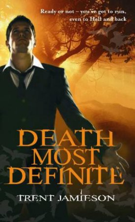 Death Most Definite by Trent Jamieson