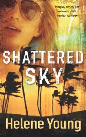 Shattered Sky by Helene Young