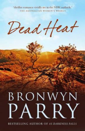 Dead Heat by Bronwyn Parry