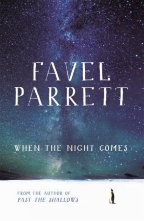 When the Night Comes by Favel Parrett