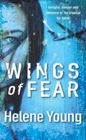 Wings of Fear by Helene Young