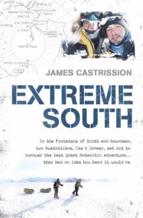 Extreme South by James Castrission 