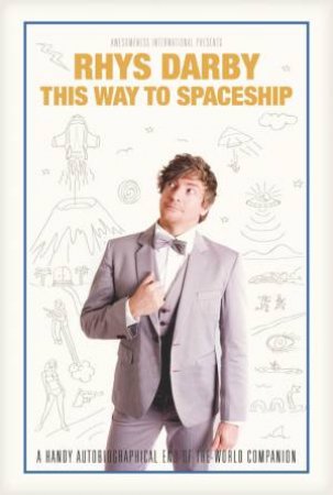 This Way to Spaceship by Rhys Darby