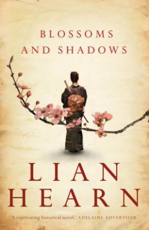 Blossoms and Shadows by Lian Hearn