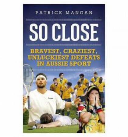 So Close by Patrick Mangan