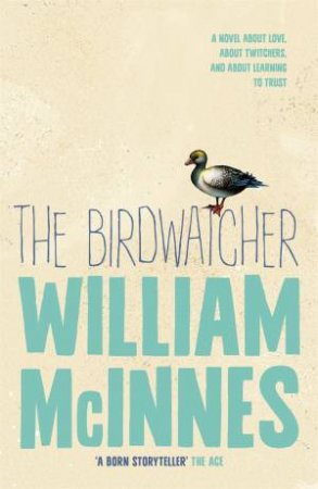 The Birdwatcher by William McInnes