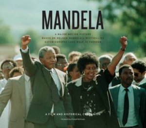 Mandela: A Film and Historical Companion by PQ Blackwell