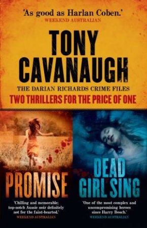 The Darian Richards Crime Files by Tony Cavanaugh