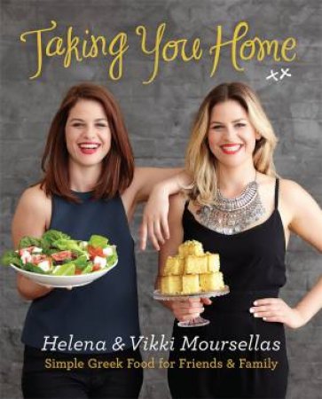 Taking You Home by Helena Moursellas & Vikki Moursellas