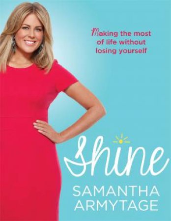 Shine by Samantha Armytage