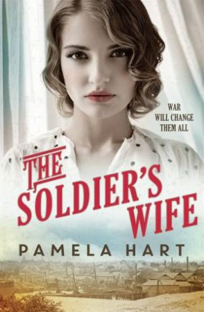 The Soldier's Wife by Pamela Hart