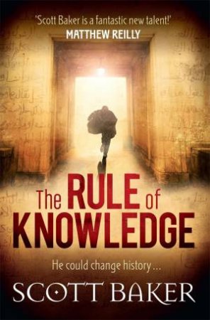 The Rule of Knowledge by Scott Baker