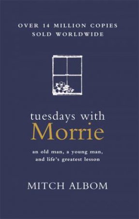 Tuesdays With Morrie (Gift Edition) by Mitch Albom