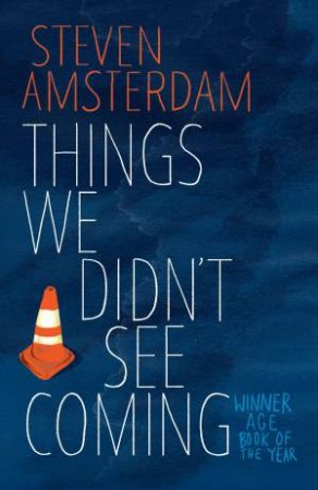 Things We Didn't See Coming by Steven Amsterdam