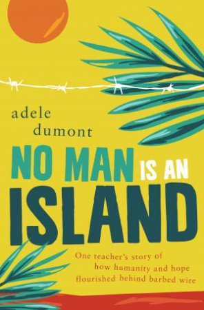 No Man Is An Island by Adele Dumont