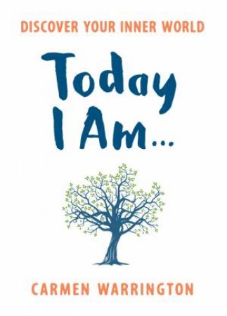 Today I Am... by Carmen Warrington