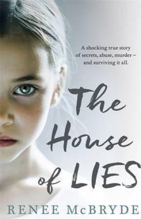 The House Of Lies by Renee McBryde