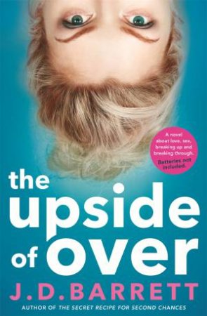 The Upside Of Over by J.D. Barrett