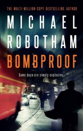 Bombproof by Michael Robotham