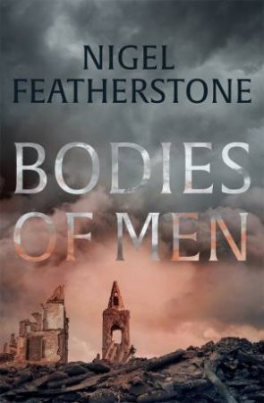 Bodies Of Men by Nigel Featherstone