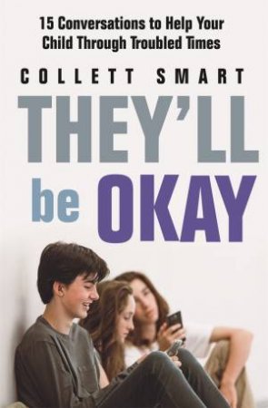 They'll Be Okay by Collett Smart