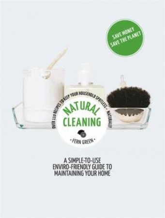 Hachette Healthy Living: Natural Cleaning by Fern Green