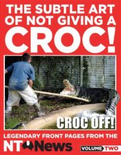 The Subtle Art of Not Giving a Croc