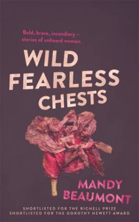 Wild, Fearless Chests by Mandy Beaumont