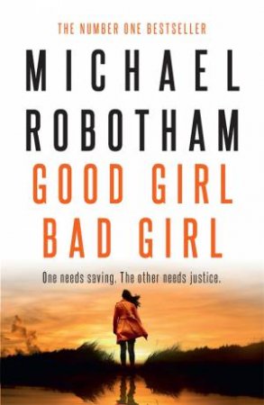 Good Girl, Bad Girl by Michael Robotham