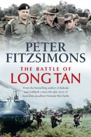 The Battle of Long Tan by Peter FitzSimons