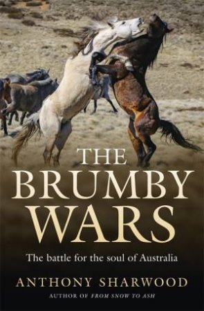 The Brumby Wars by Anthony Sharwood