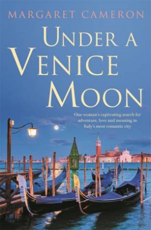 Under A Venice Moon by Margaret Cameron