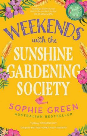 Weekends with the Sunshine Gardening Society by Sophie Green