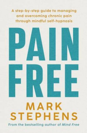 Pain Free by Mark Stephens