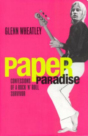 Paper Paradise by Glenn Wheatley