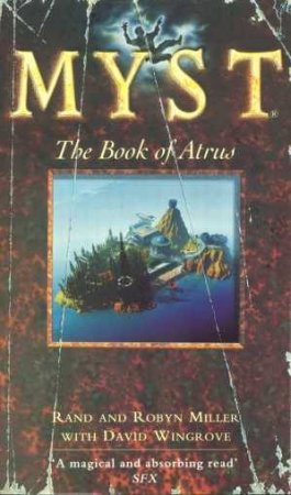 The Book Of Atrus by Rand Miller & Robyn Miller & David Wingrove