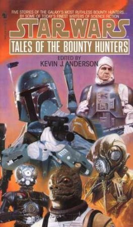 Tales of the Bounty Hunters by Kevin J Anderson