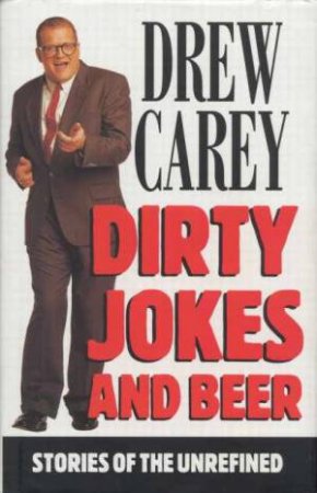 Dirty Jokes & Beer by Drew Carey