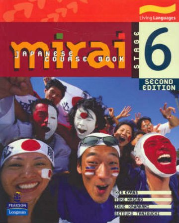 Mirai Stage 6 Coursebook: 2nd Ed by Meg Evans et al.