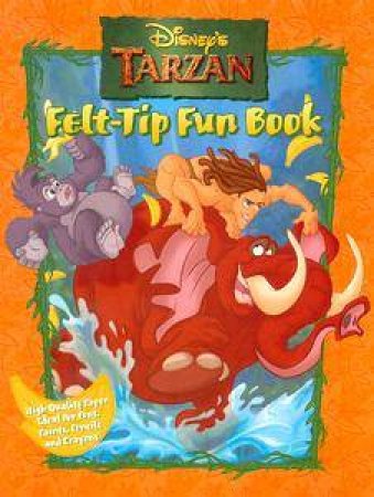 Tarzan: Felt-Tip Funbook by Walt Disney
