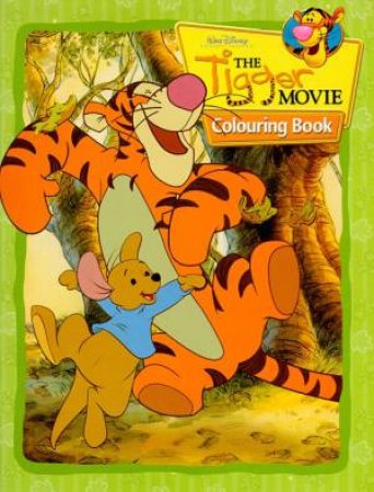 The Tigger Movie: Colouring Book by Walt Disney