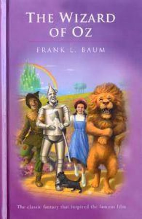 The Wizard Of Oz by Frank L Baum