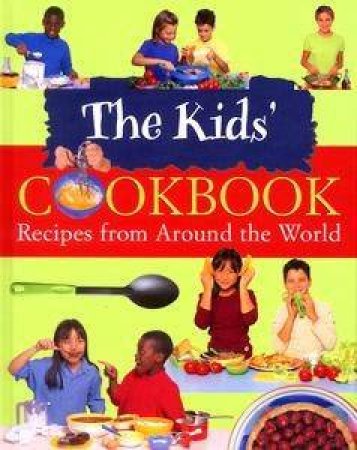 Kids Cook Book: Recipes From Around The World by McRae Books