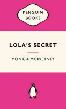 Pink Popular Penguins: Lola's Secret by Monica McInerney