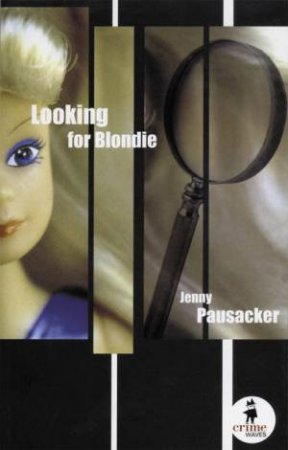 Looking For Blondie by Jenny Pausacker