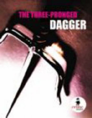 The Three-Pronged Dagger by Kerry Greenwood